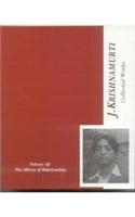 Collected Works of J. Krishnamurti: v. 3: The Mirror of Relationship