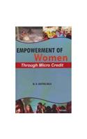 Empowernment of Women : Through Micro Credit (1st)