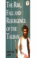 The Rise, Fall and Resurgence of the Taliban
