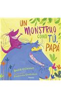 ¡Cuando soy un monstruo como tú, papá! / When Im a Monster Like You, Dad!