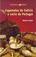 Cogomelos De Galicia E Norte De Portugal / Mushrooms from Galicia and Northern Portugal