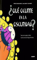 Â¿Que ocurre en la oscuridad? (Proyecto Noria Infantil) (Spanish Edition)