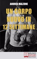 Un Corpo Nuovo in 12 Settimane