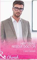 Her Texas Rescue Doctor