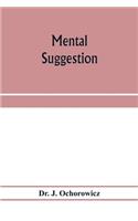Mental suggestion
