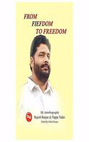 From Fiefdom to freedom