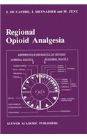 Regional Opioid Analgesia