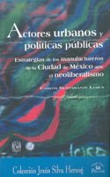 Actores urbanos y politicas publicas/ Urban Actors and Public Policies