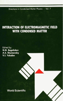 Interaction of Electromagnetic Field with Condensed Matter