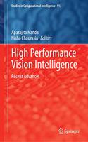 High Performance Vision Intelligence