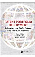 Patent Portfolio Deployment: Bridging the R&d, Patent and Product Markets