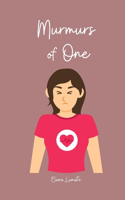 Murmurs of One
