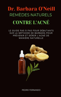 Dr Barbara O'Neill Remèdes Naturels Contre l'Acné
