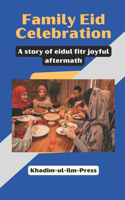 Family Eid Celebration