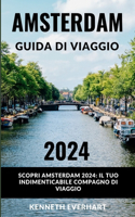 Amsterdam Guida Di Viaggio 2024