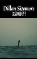 Despondent