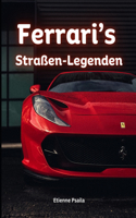 Ferraris Straßen-Legenden