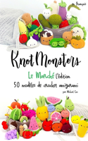 Knotmonsters Édition de Marché