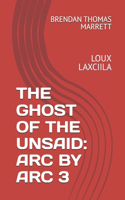 The Ghost of the Unsaid