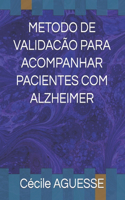 Metodo de Validacão Para Acompanhar Pacientes Com Alzheimer