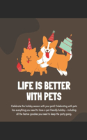 Life is better with pets