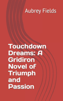 Touchdown Dreams