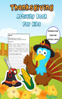 Thanksgiving Activity Book For Kids: Handwriting Practice Workbook With Funny Thanksgiving Jokes And and Riddles ... And A Fun Coloring And Cutting Workbooks For Kids With Cute Images T