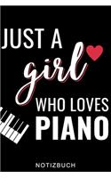 Just a Girl Who Loves Piano Notizbuch