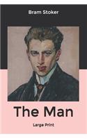 The Man: Large Print