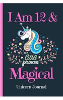 Unicorn Journal I Am 12 & Magical