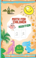 Math for Children Addition: Math activity book/kindergarten and kids activity sheets/Addition Activitie+worksheets+missing numbers/counting game/addition worksheet