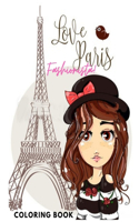 Love Paris - Fashionista Coloring Book
