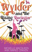 Wylder and the Rising Rockstar