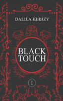 Black Touch: (1 Black Touch)