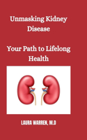 Unmasking Kidney Disease