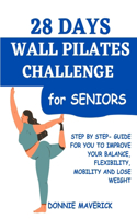 28 Days Wall Pilates Challenge For Seniors