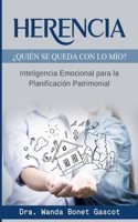Herencia ¿Quién se queda con lo mío?