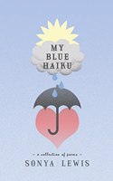 My Blue Haiku