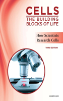 How Scientists Research Cells, Third Edition