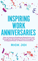 Inspiring Work Anniversaries
