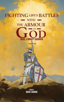Fighting Life's Battles with the Armour of God