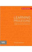 Learning Processing: A Beginner's Guide to Programming Images, Animation, and Interaction