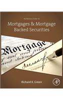 Introduction to Mortgages and Mortgage Backed Securities