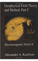 Geophysical Field Theory and Method, Part C