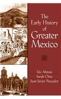 Early History of Greater Mexico