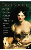 High Society in the Regency Period: 1788-1830