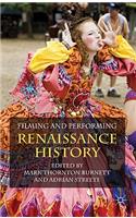 Filming and Performing Renaissance History