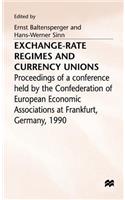 Exchange-Rate Regimes and Currency Unions