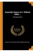 Scientific Papers of J. Willard Gibbs ...