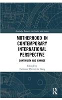 Motherhood in Contemporary International Perspective